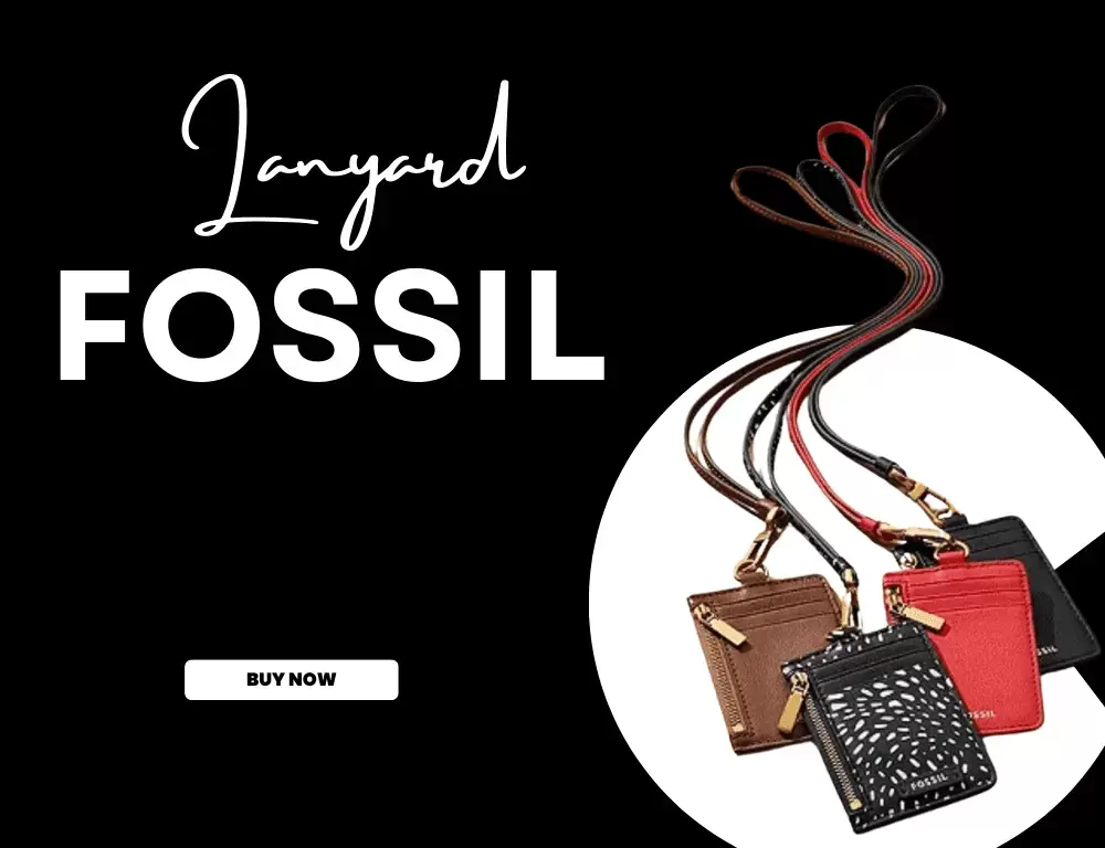 Lanyard Fossil Brand; Pengertian, Fungsi, dan Contohnya