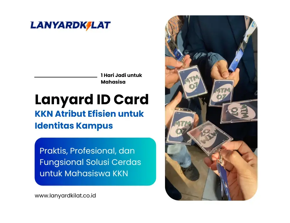 Lanyard KKN Mahasiswa Kampus Menjadi Atribut Paling Efisien