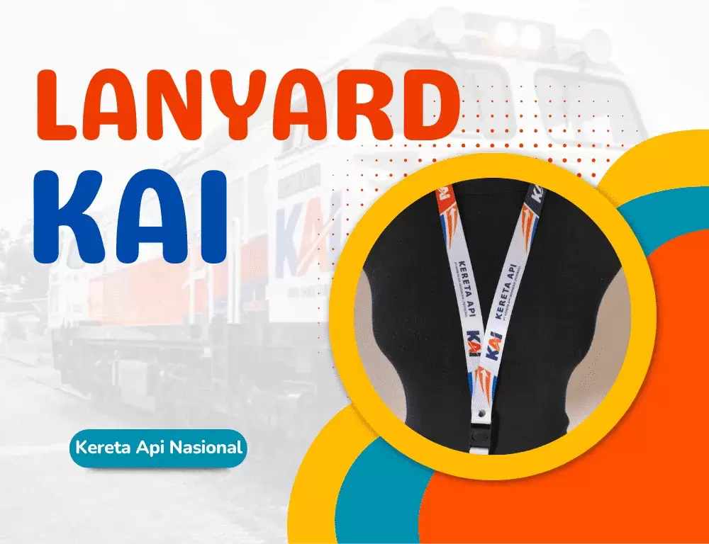 Lanyard KAI; Pengertian, Fungsi, dan Contohnya