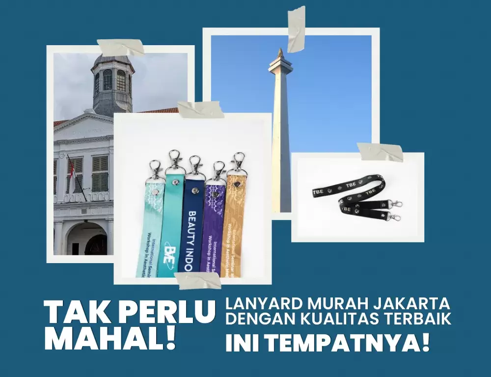 Lanyard Murah Jakarta: Berkualitas tapi Harga Terjangkau