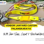 Vendor Cetak Custom Lanyard di Palangka Raya Sehari Jadi 1x24