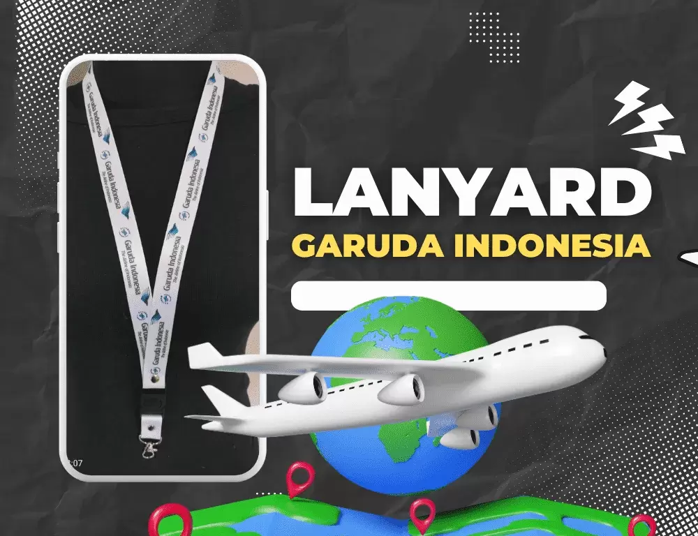 Lanyard Garuda Indonesia; Pengertian, Fungsi, dan Contohnya