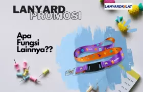 Lanyard Promosi Perusahaan, Apa Fungsi Lainnya?