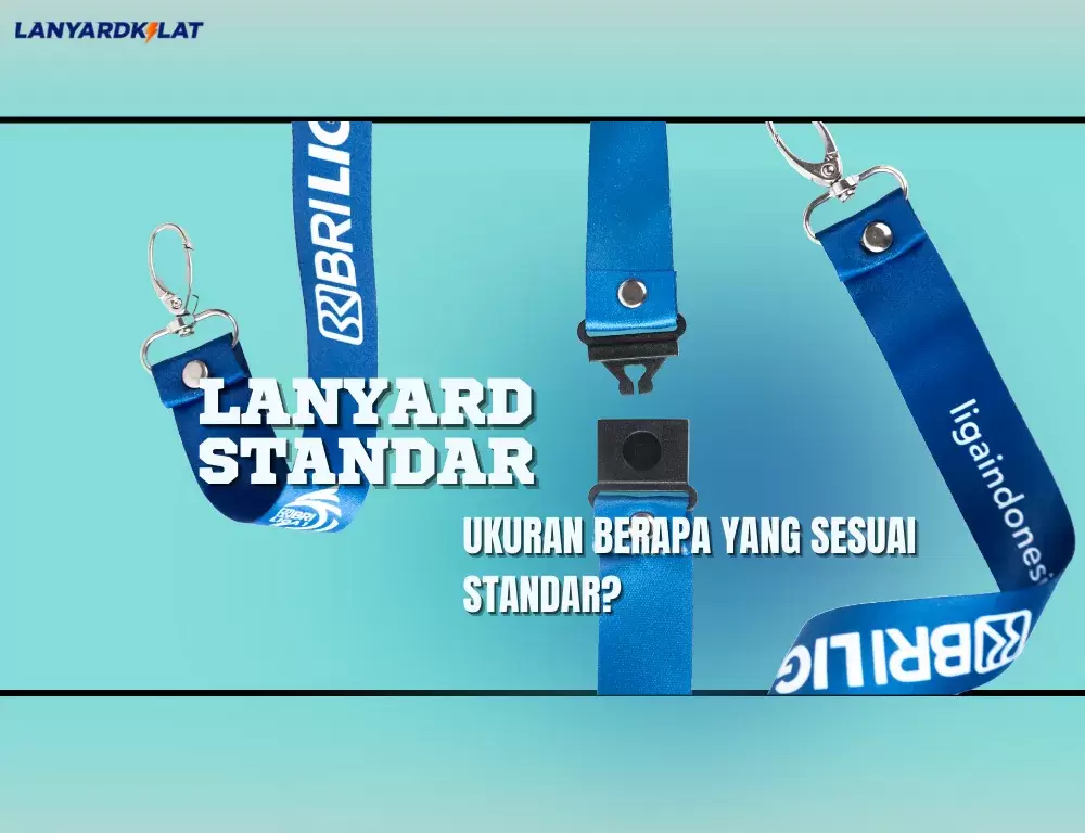 Lanyard Ukuran Berapa yang Sesuai Standar?