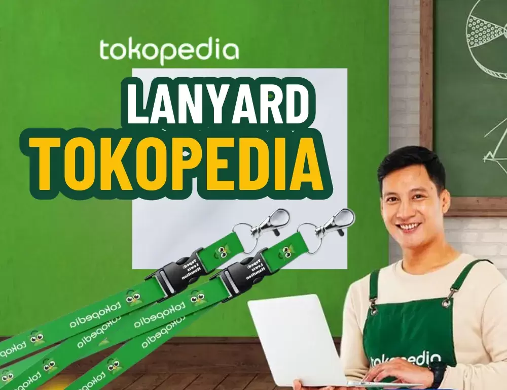 Lanyard Tokopedia; Pengertian, Fungsi, dan Contohnya