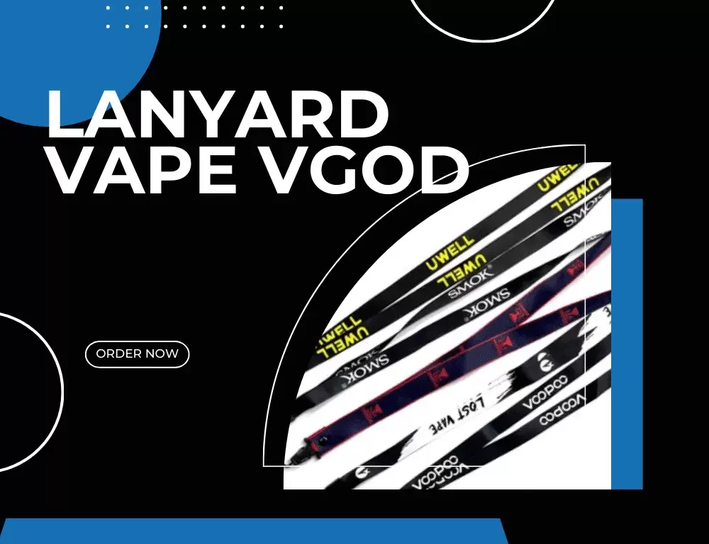 Lanyard Vape VGOD; Pengertian, Fungsi, dan Contohnya