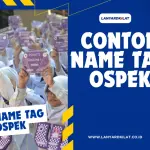 Mengenal Name Tag Ospek Beserta dengan Contohnya