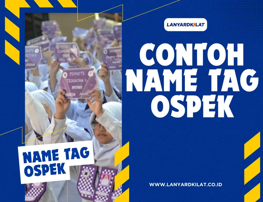 Mengenal Name Tag Ospek Beserta dengan Contohnya