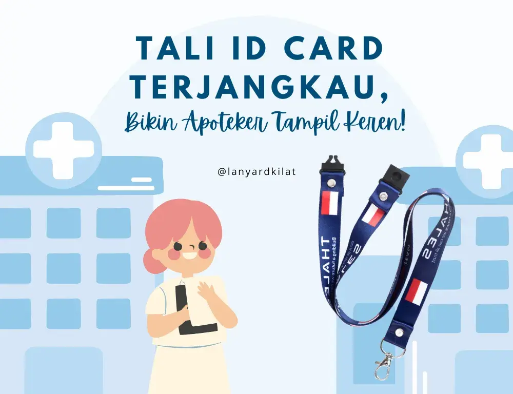 Penampilan Apoteker Menjadi Lebih Profesional dengan Tali Id Card Murah