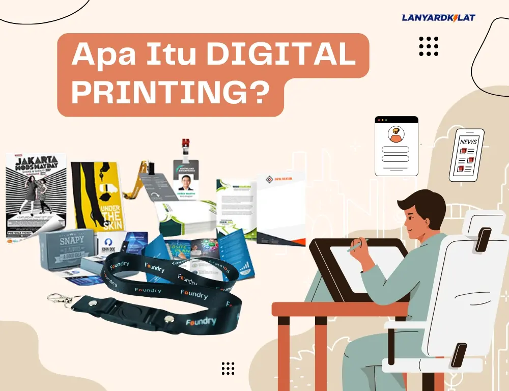 Apa itu Digital Printing? Pengertian, Kelebihan, dan Kekurangan