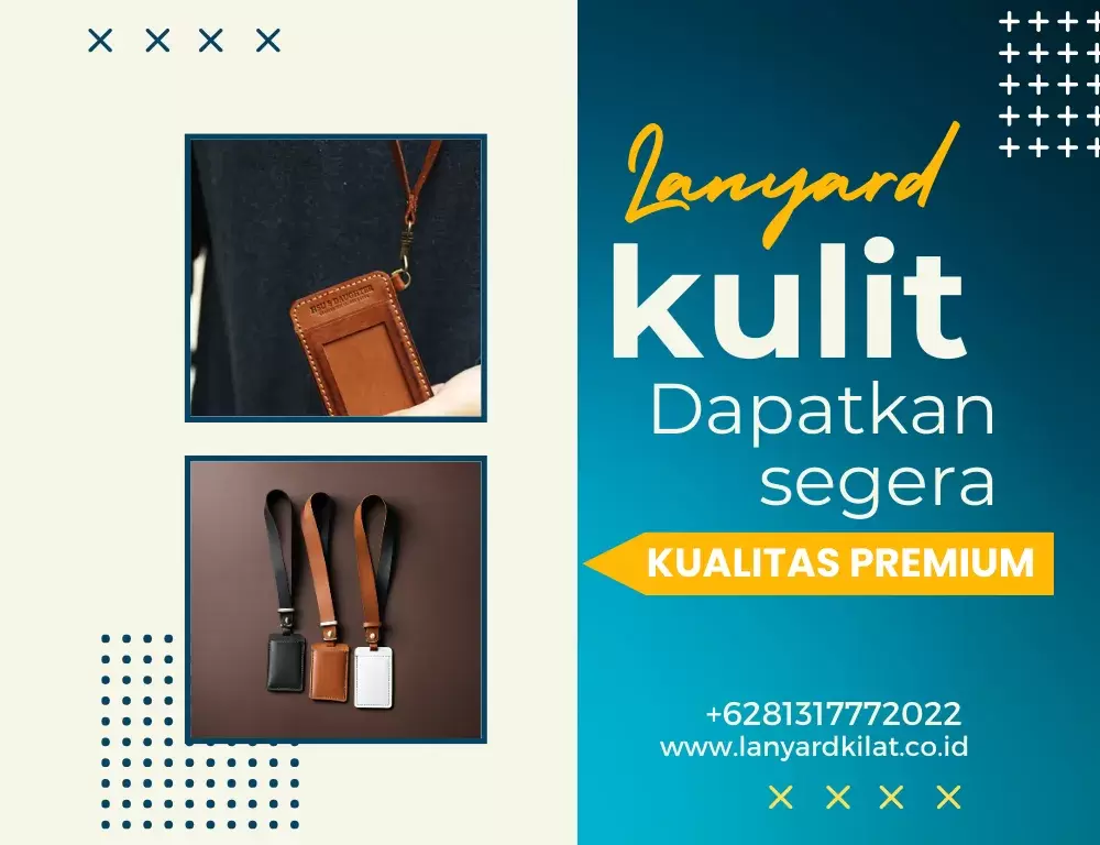 Lanyard Kulit, Kelebihan dan Kekurangan serta Cara Merawatnya