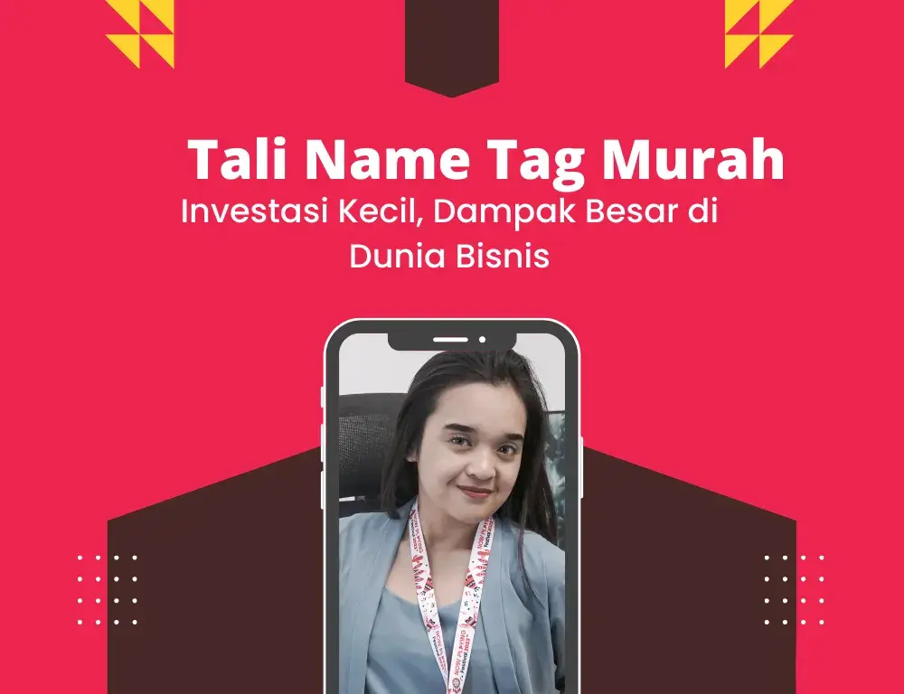 Pentingnya Tali Name Tag Harga di Dunia Bisnis