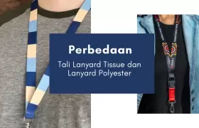 Lanyard Tissue, Apa Perbedaan dengan Lanyard Polyester?