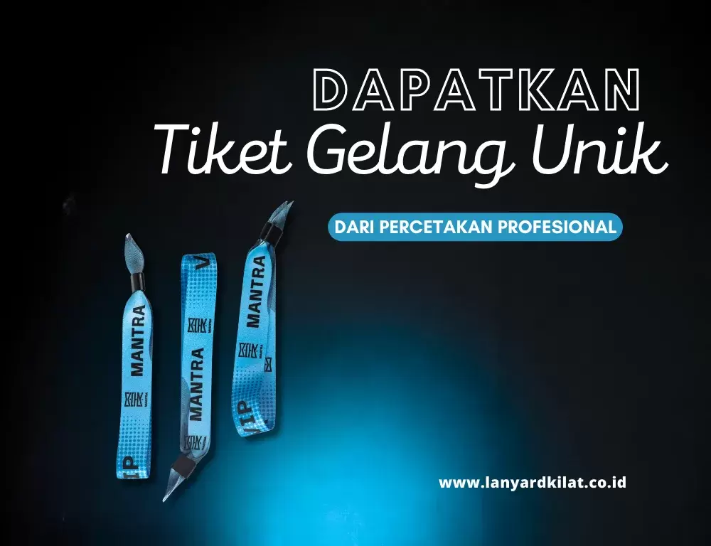 Percetakan Tiket Gelang yang Menghasilkan Tiket Gelang Unik