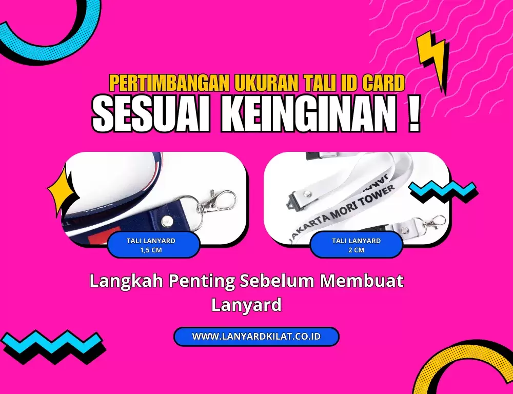 Pertimbangkan Ukuran Tali ID Card Sebelum Membuat Lanyard