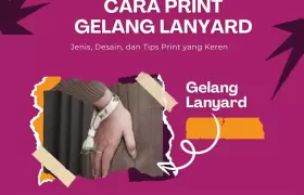 Print Gelang Lanyard: Jenis, Desain, dan Cara Mencetak Gelang Lanyard yang Keren