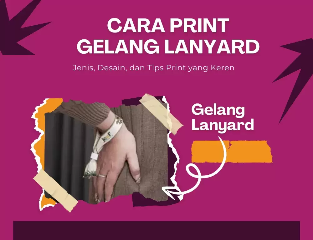 Print Gelang Lanyard: Jenis, Desain, dan Cara Mencetak Gelang Lanyard yang Keren