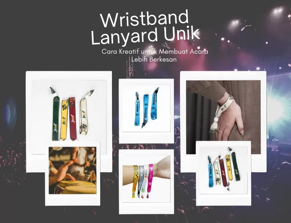 Print Wristband Lanyard: Membuat Desainnya yang Unik