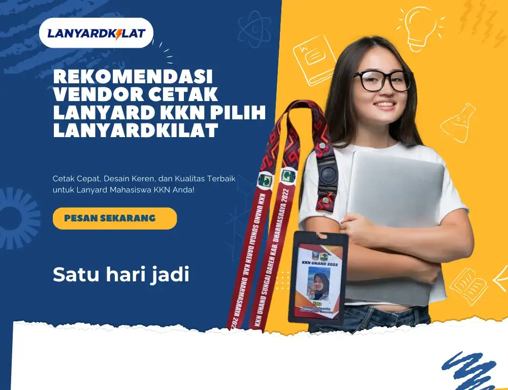 Rekomendasi Vendor Cetak Lanyard KKN di LanyardKilat