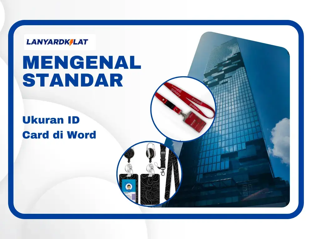 Mengenal Standar Ukuran ID Card di Word Dalam CM MM