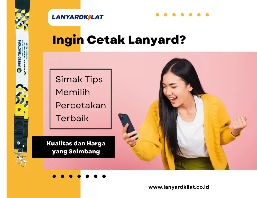 Tips Cara Pilih Percetakan Lanyard