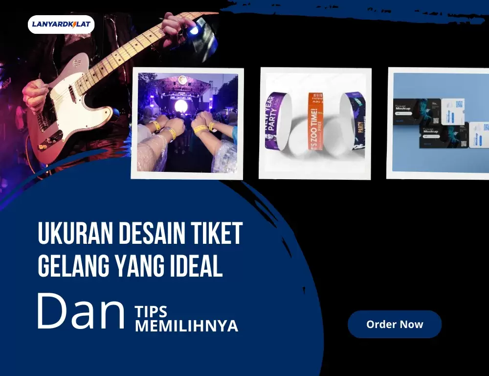 Ukuran Desain Tiket Gelang yang Ideal dan Tips Memilihnya