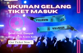 Ukuran Gelang Tiket Masuk: Pintu Masuk yang Kuat Mengesankan