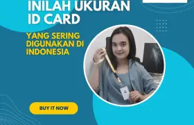 Inilah Ukuran ID Card yang Sesuai Fungsi dan Kegunaan