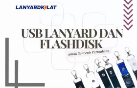 USB Lanyard dan Flashdisk untuk Souvenir Perusahaan