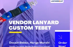 Inilah Vendor Cetak Kalung Lanyard Custom Terdekat di Tebet