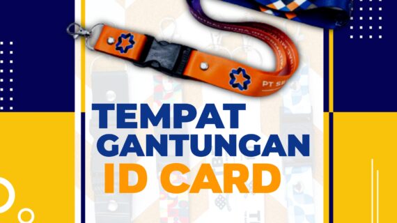 Tempat Jual Gantungan ID Card untuk Identitas Anda